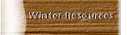 Click here to view winter resources.